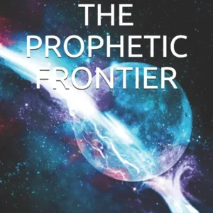 Space - The Prophetic Froniter